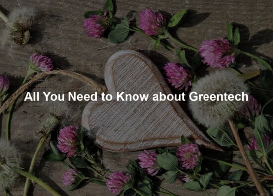 All You Need to Know about Greentech