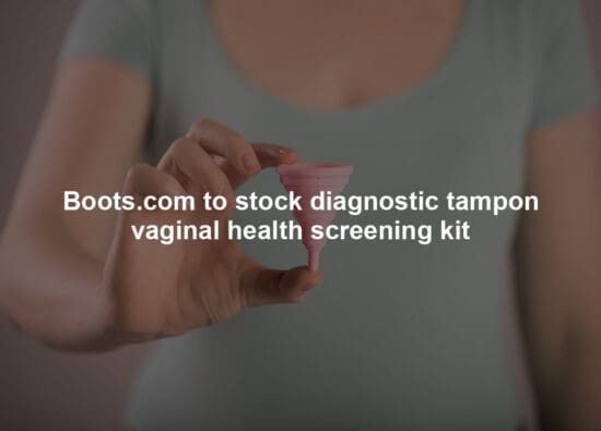 Boots.com to stock diagnostic tampon vaginal health screening kit