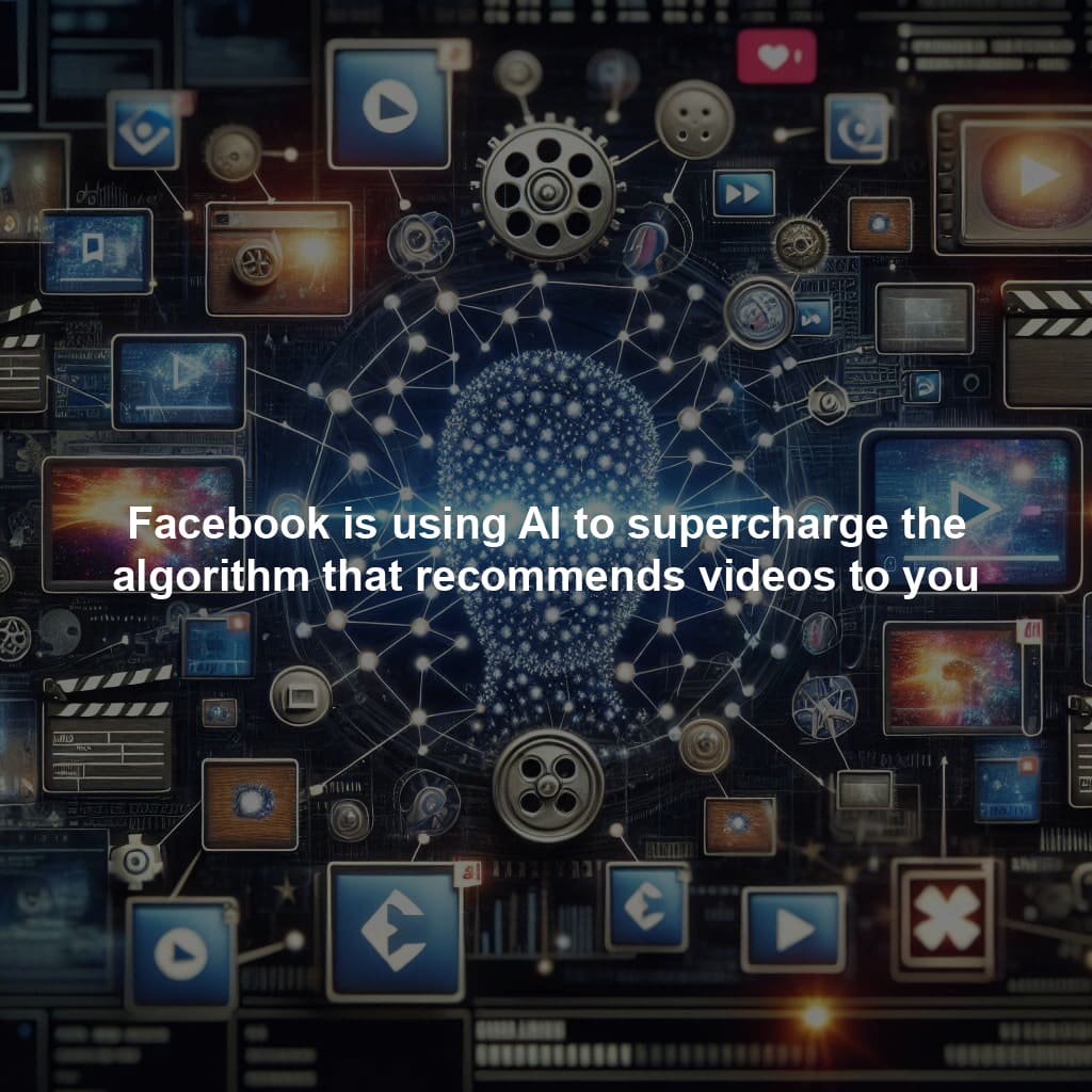Ai Facebook Algorithm Facebook is using AI to supercharge the algorithm that recommends ...