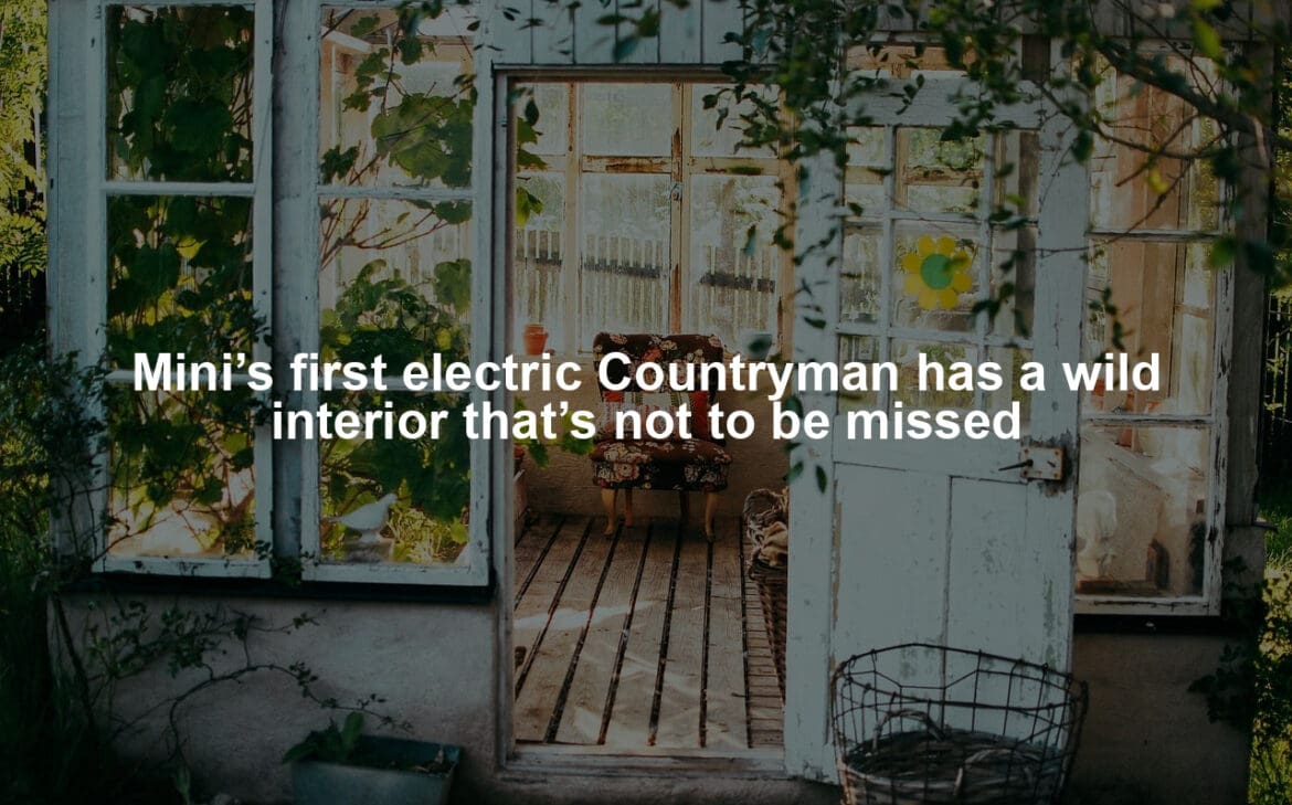 Mini’s first electric Countryman has a wild interior that’s not to be missed