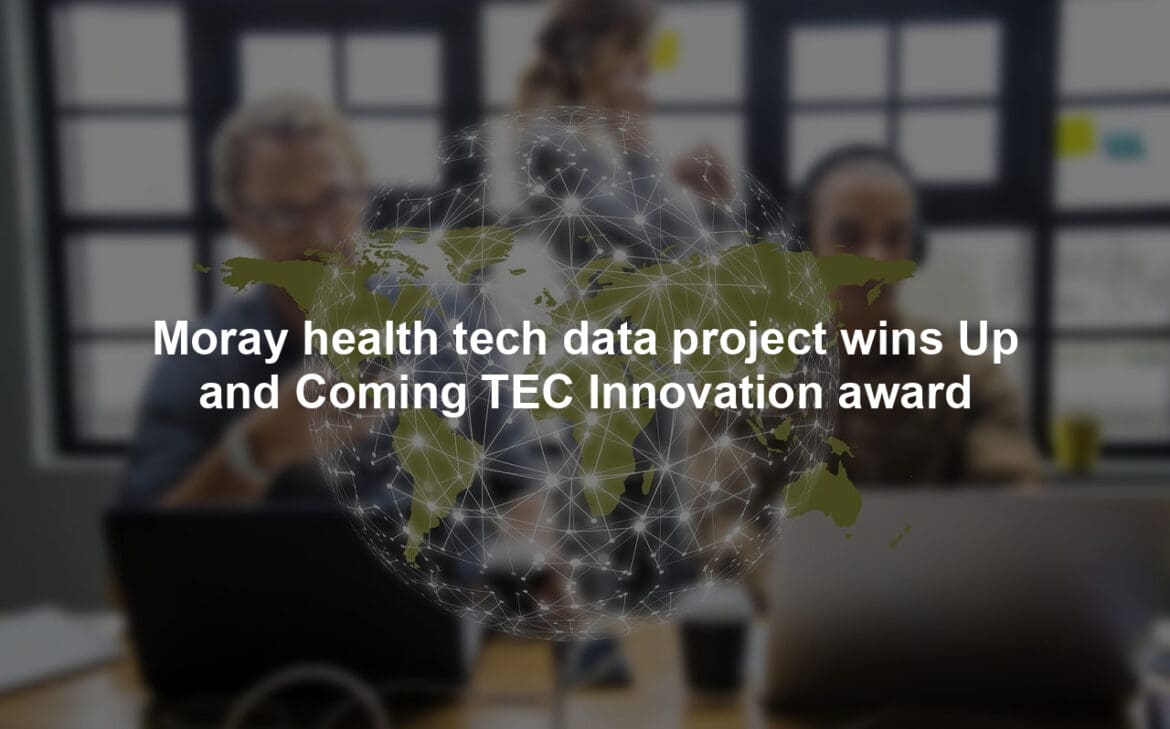 Moray health tech data project wins Up and Coming TEC Innovation award