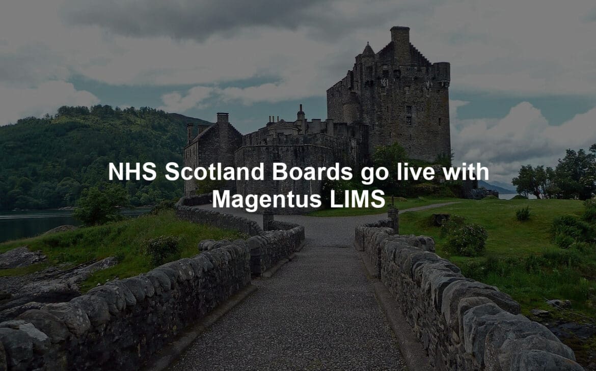 NHS Scotland Boards go live with Magentus LIMS