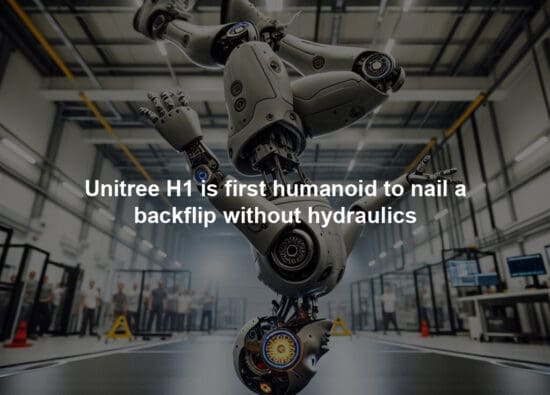 Unitree H1 is first humanoid to nail a backflip without hydraulics