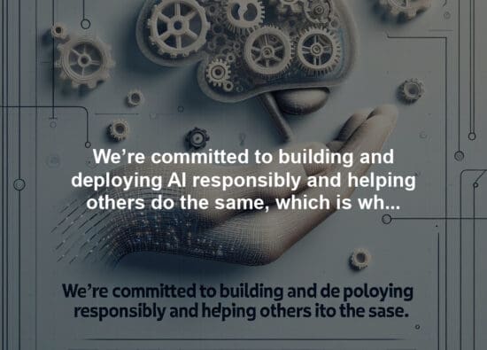 We’re committed to building and deploying AI responsibly and helping others do the same, which is why we’re sharing details about our approach in this inaugural report.